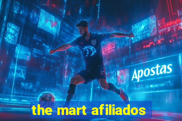 the mart afiliados